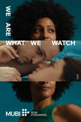 Mubi Brand Campaign 2023, We are what we watch